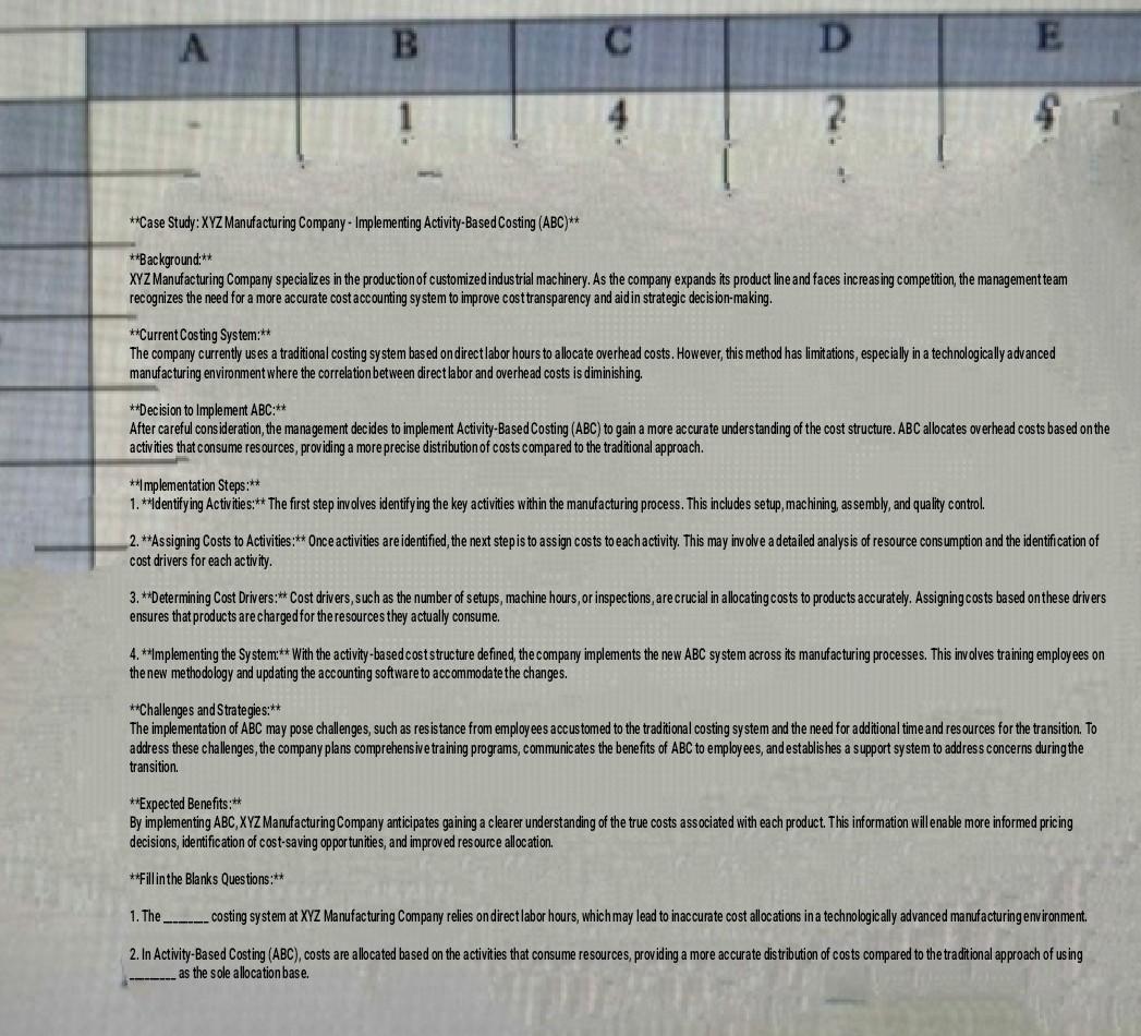  **Case Study: XYZ Manufacturing Company-Implementing Activity-BasedCosting (ABC)** **Background:** XYZ Manufacturing Company