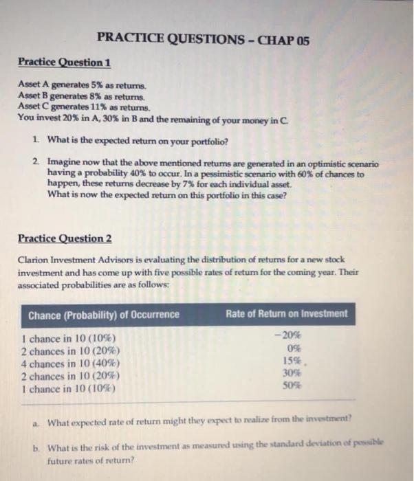  PRACTICE QUESTIONS - CHAP 05 Practice Question 1 Asset A generates