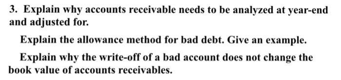  3. Explain why accounts receivable needs to be analyzed at year-end