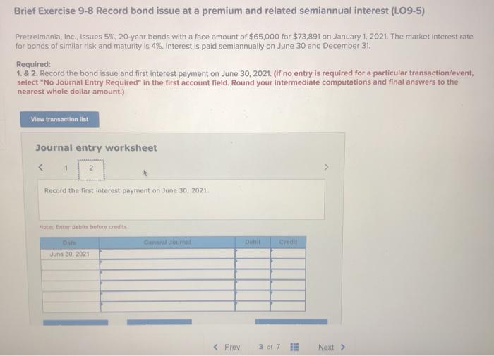 semiannual interest (LO9-5) Pretzelmania, Inc., Issues 5%, 20-year bonds with a face
