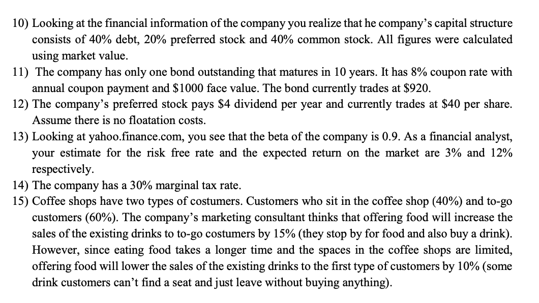 shop company is considering adding a new line of business of offering