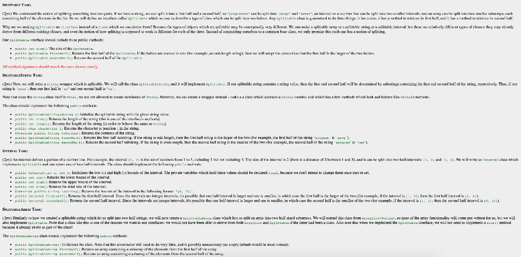 Overview: Write an interface, Splittable, which describes some type of entity which