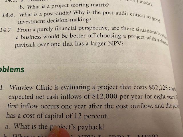  PLease answer question 14.7 model. b. What is a project scoring
