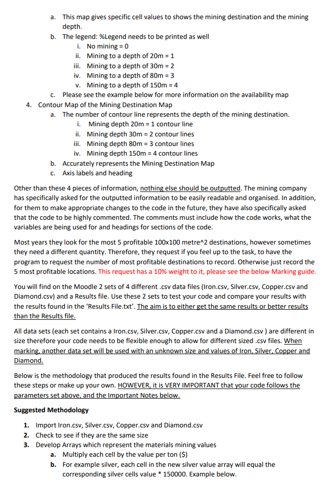 mining company to determine the best destination to mine different types of