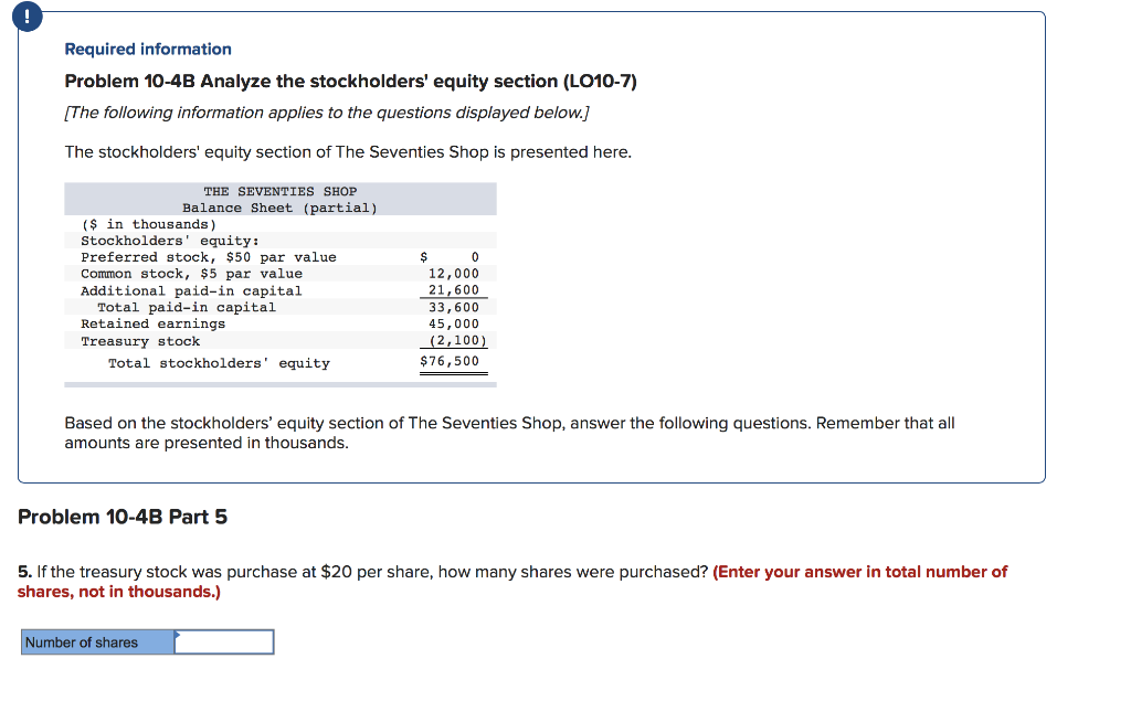 Required information Problem 10-4B Analyze the stockholders' equity section (L010-7) The