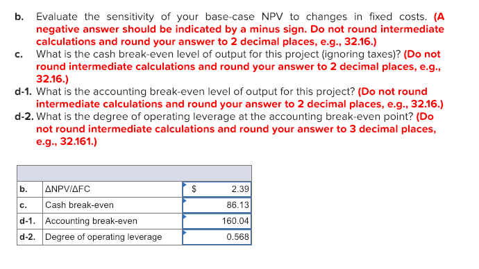 $2,025,000, have a four- year life, and have no salvage value; depreciation