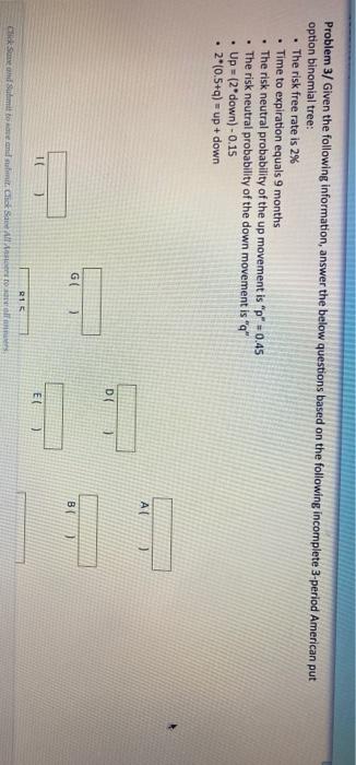 Problem 3/ Given the following information, answer the below questions based