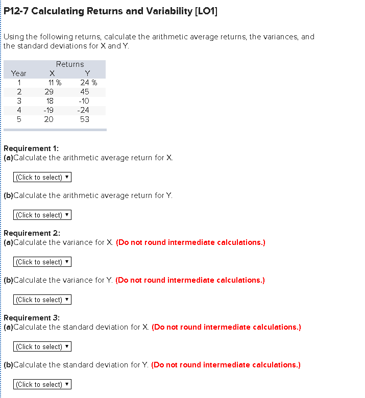  P12-7 Calculating Returns and Variability [LO1] Using the following returns, calculate