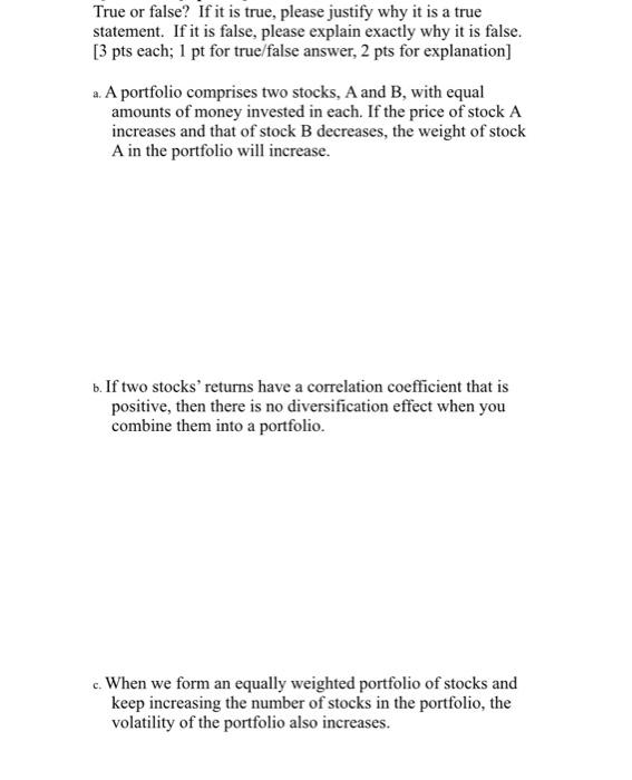  True or false? If it is true, please justify why it