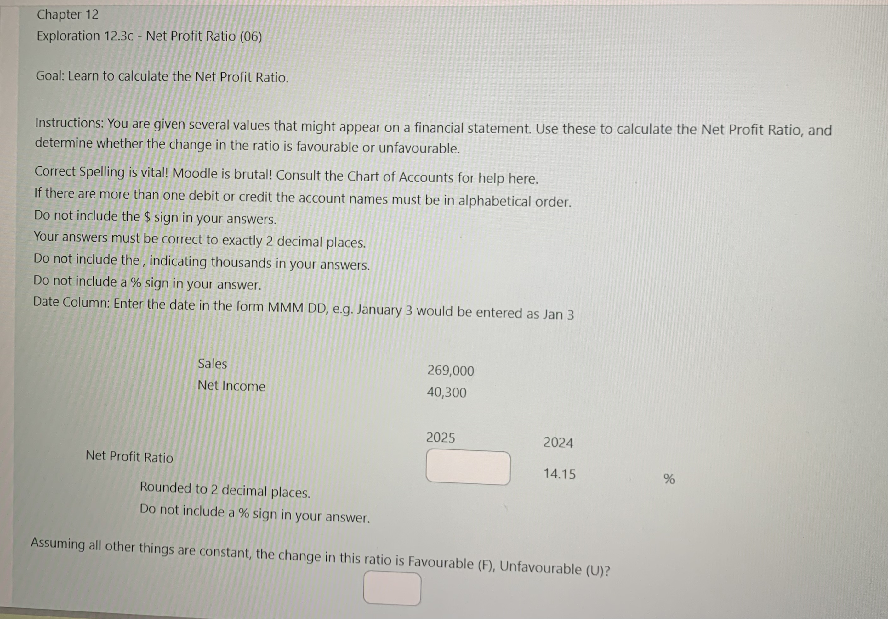  Chapter 12 Exploration 12.3c - Net Profit Ratio (06) Goal: Learn