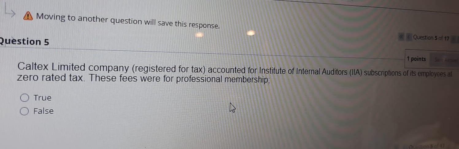 A Moving to another question will save this response. Question 5