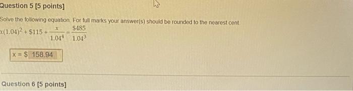  Question 5 [5 points] Solve the following equation. For full marks