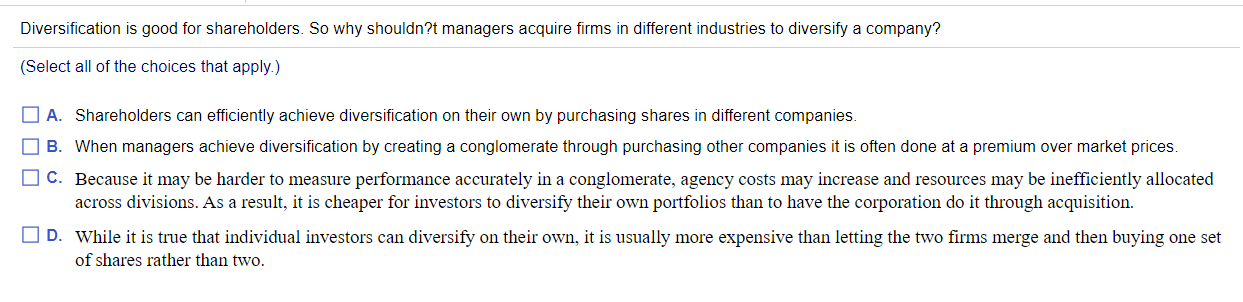 Diversification is good for shareholders. So why shouldn?t managers acquire firms