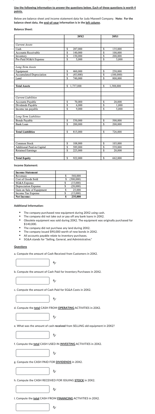  Use the following information to answer the questions below. Each of