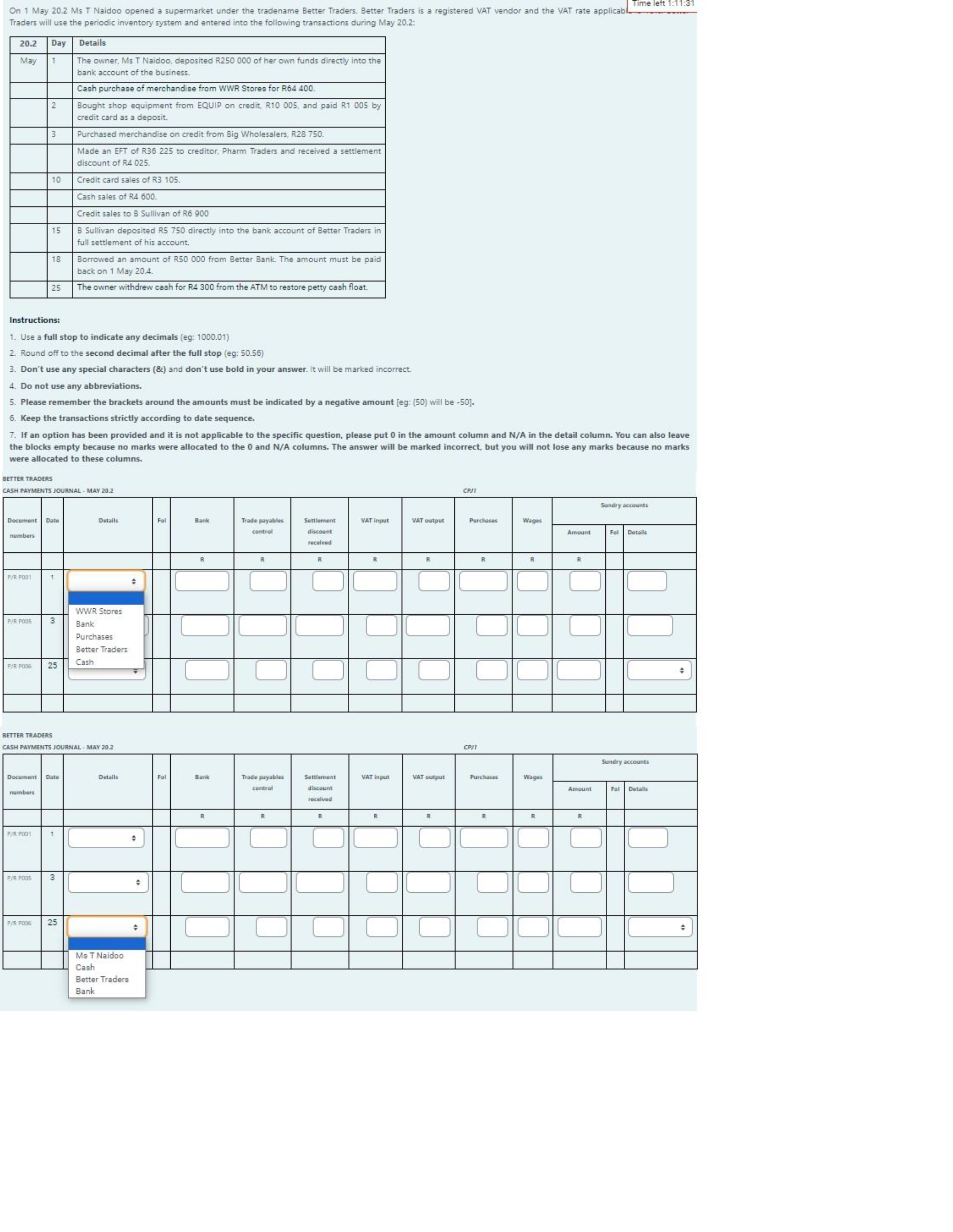  On 1 May 20.2 Ms T Naidoo opened a supermarket under