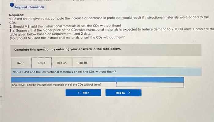 on the age range of the target market. MSI sells both individual