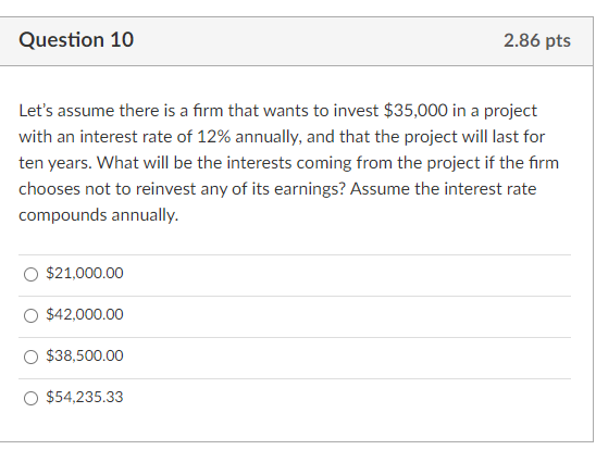  Question 10 2.86 pts Let's assume there is a form that