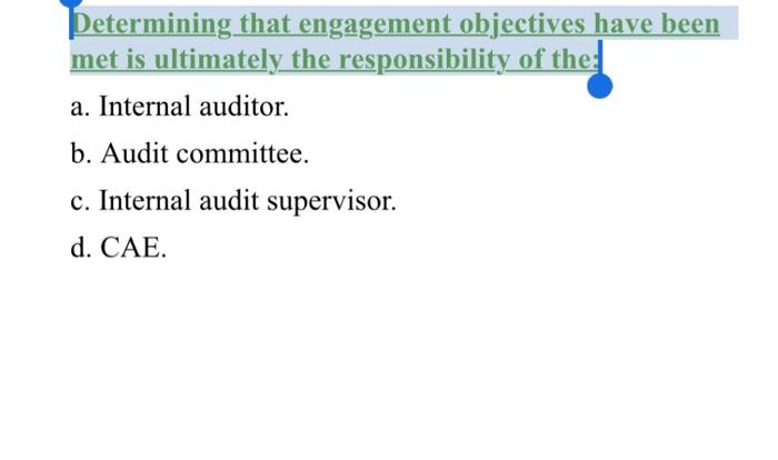 and 17 principles for achieving effective internal control. Which of the following