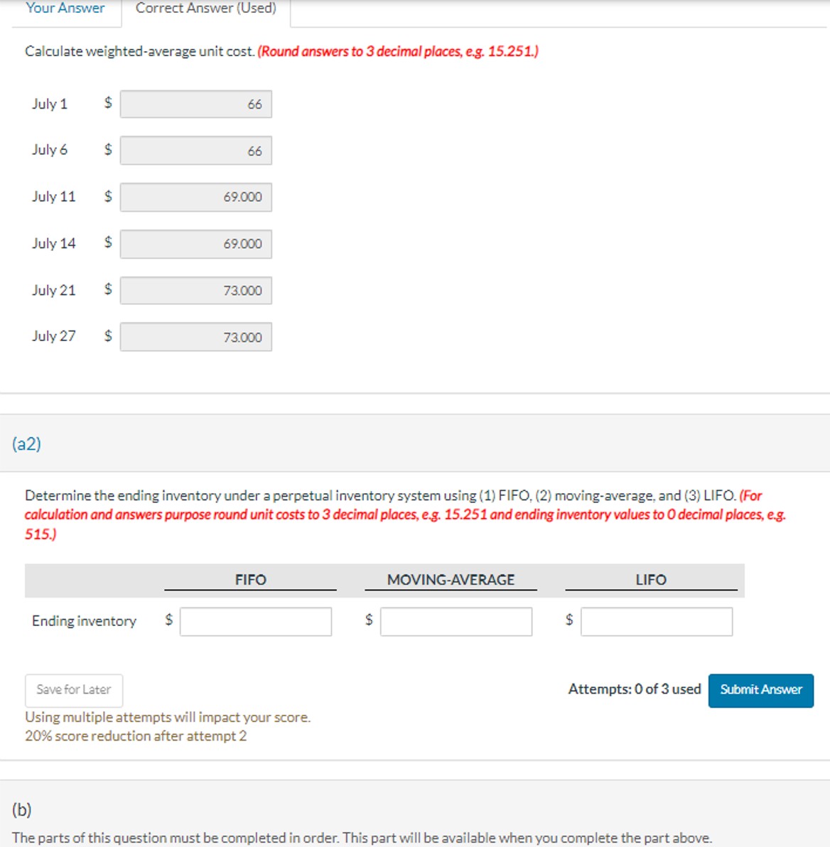  Calculate weighted-average unit cost. (Round answers to 3 decimal places, e.g.15.251.)