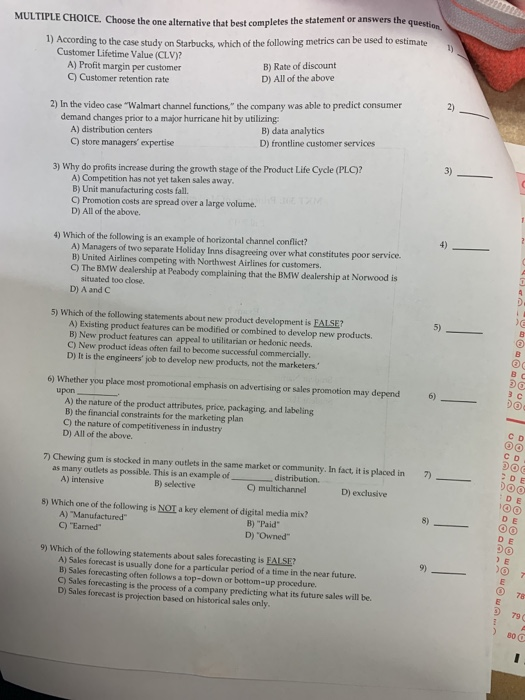  MULTIPLE CHOICE. Choose the one alternative that best completes the statement