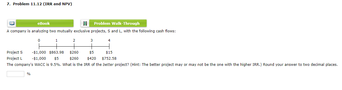 7. Problem 11.12 (IRR and NPV) eBook Problem Walk-Through A company