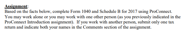 Based on the facts below, complete Form 1040 and Schedule B