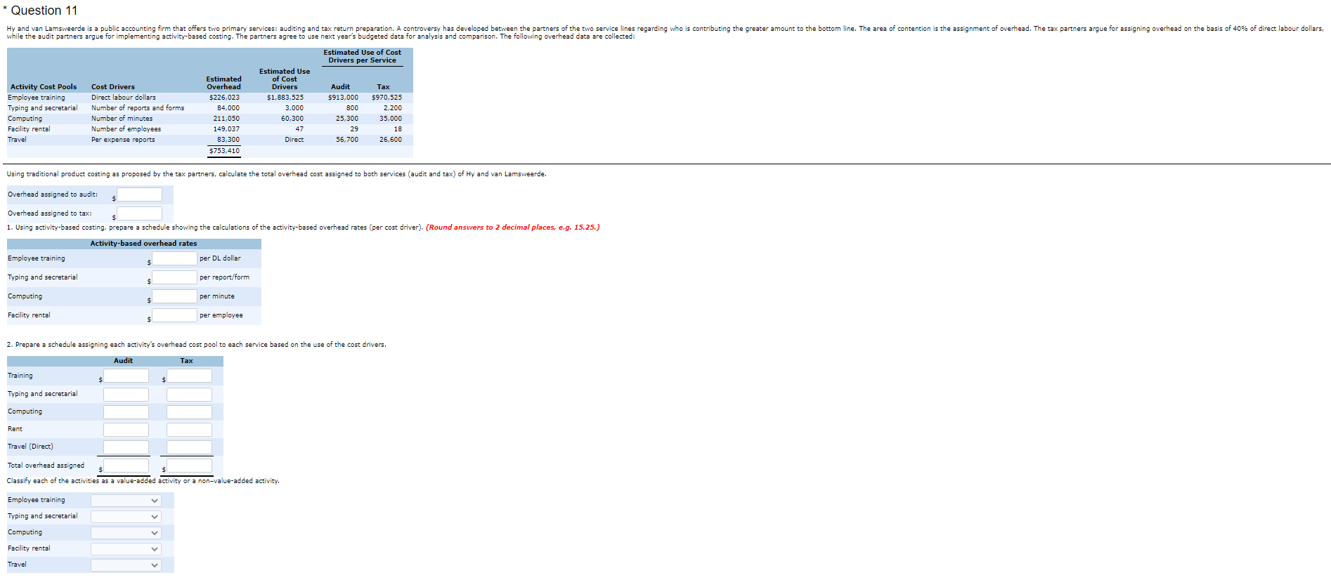  * Question 11 Hy and van Lamsweerde is a public accounting