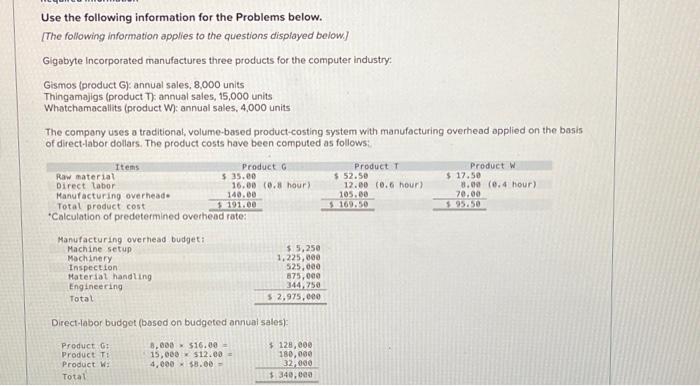  PLEASE HELP ME Use the following information for the Problems below.