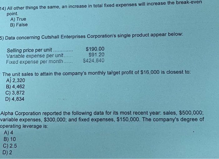  14) All other things the same, an increase in total fixed