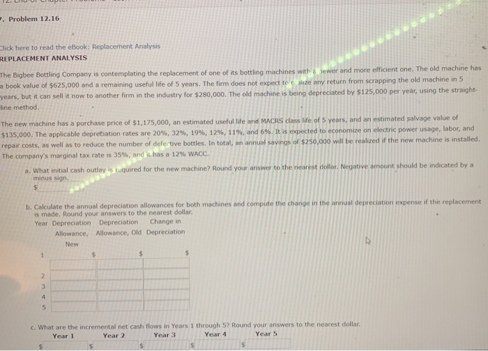  .. Problem 12.16 Click here to read the eBook: Replacement Analysis