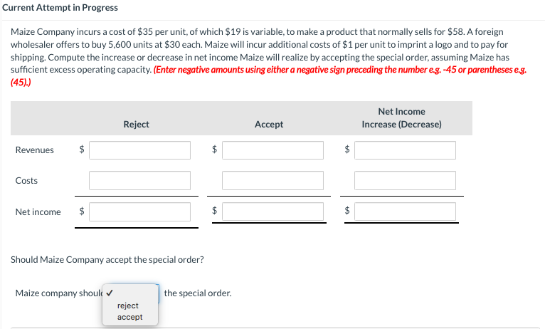 Current Attempt in Progress Maize Company incurs a cost Of $35 per