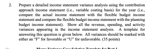 LWL. Morse uses budgets and standards in its planning and control functions.