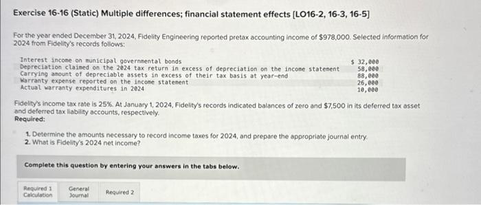 please help will give like if correct Exercise 16-16 (Static) Multiple differences;