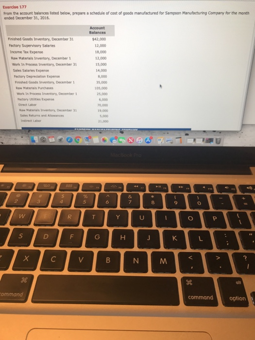  Exercise 177 From the account balances listed below, prepare a schedule