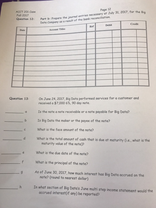 not yet billed $3,600 d. Depreciation on equipment for February $3,500 e.