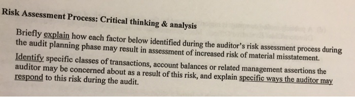  Risk Assessment Process: Critical thinking & analysis Briefly explain how each