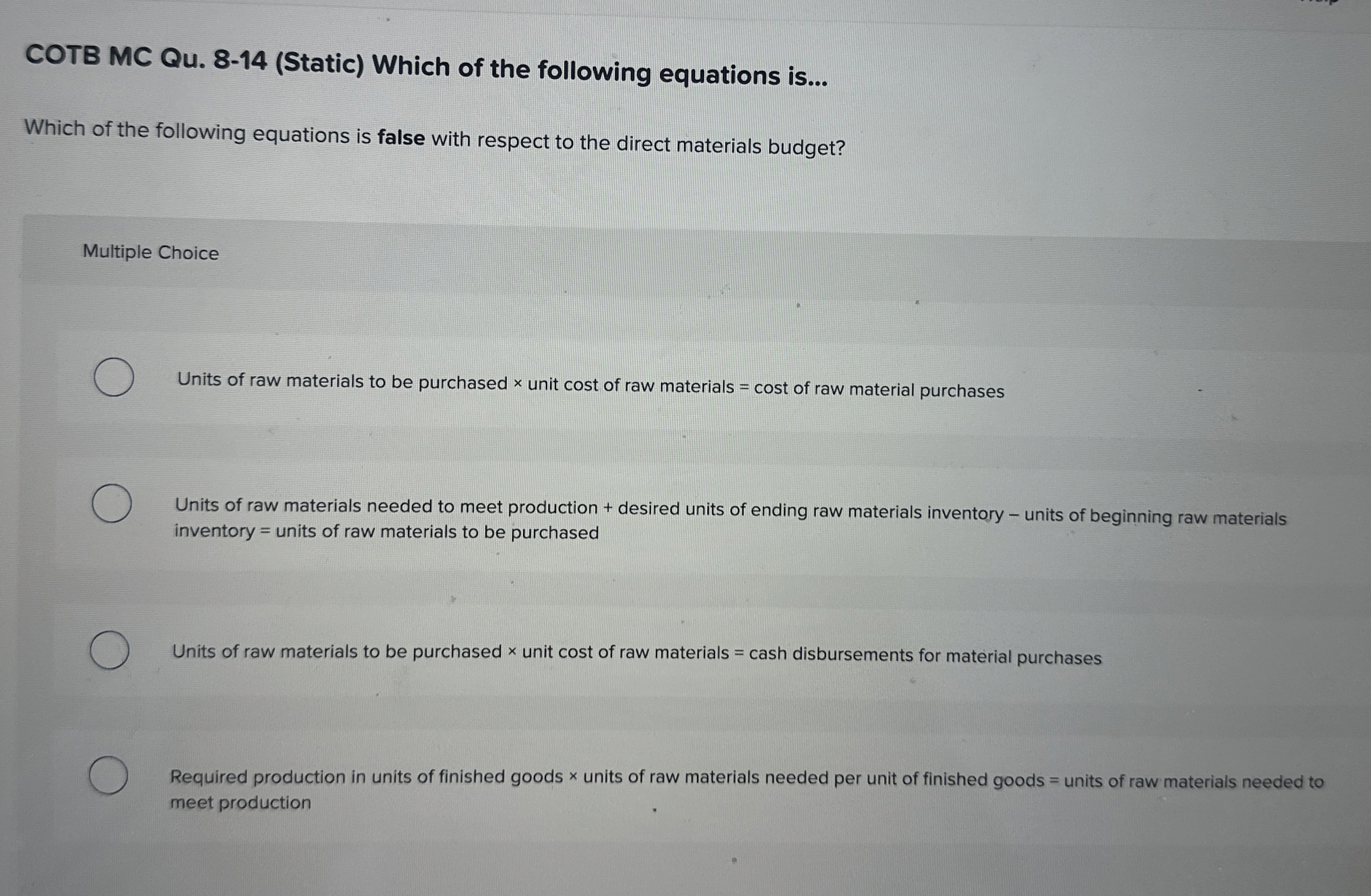  COTB MC Qu.8-14(Static) Which of the following equations is... Which of