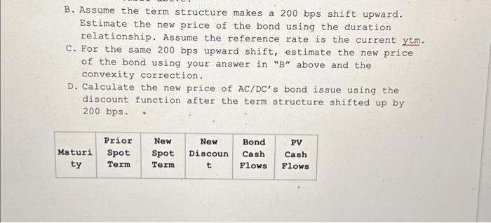 has a 4 -year 5% coupon bond (annual coupon payments) with a