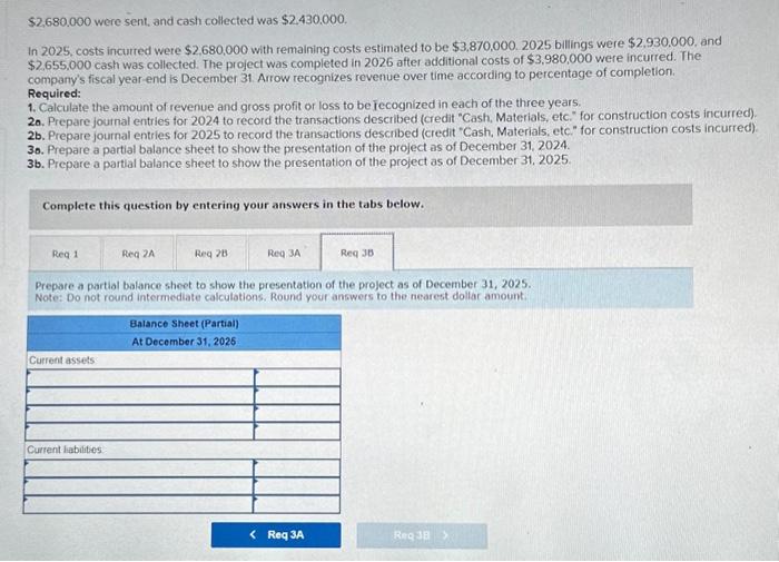 February 1, 2024. Arrow Construction Company entered into a three year construction