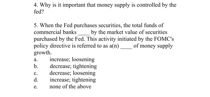  4. Why is it important that money supply is controlled by