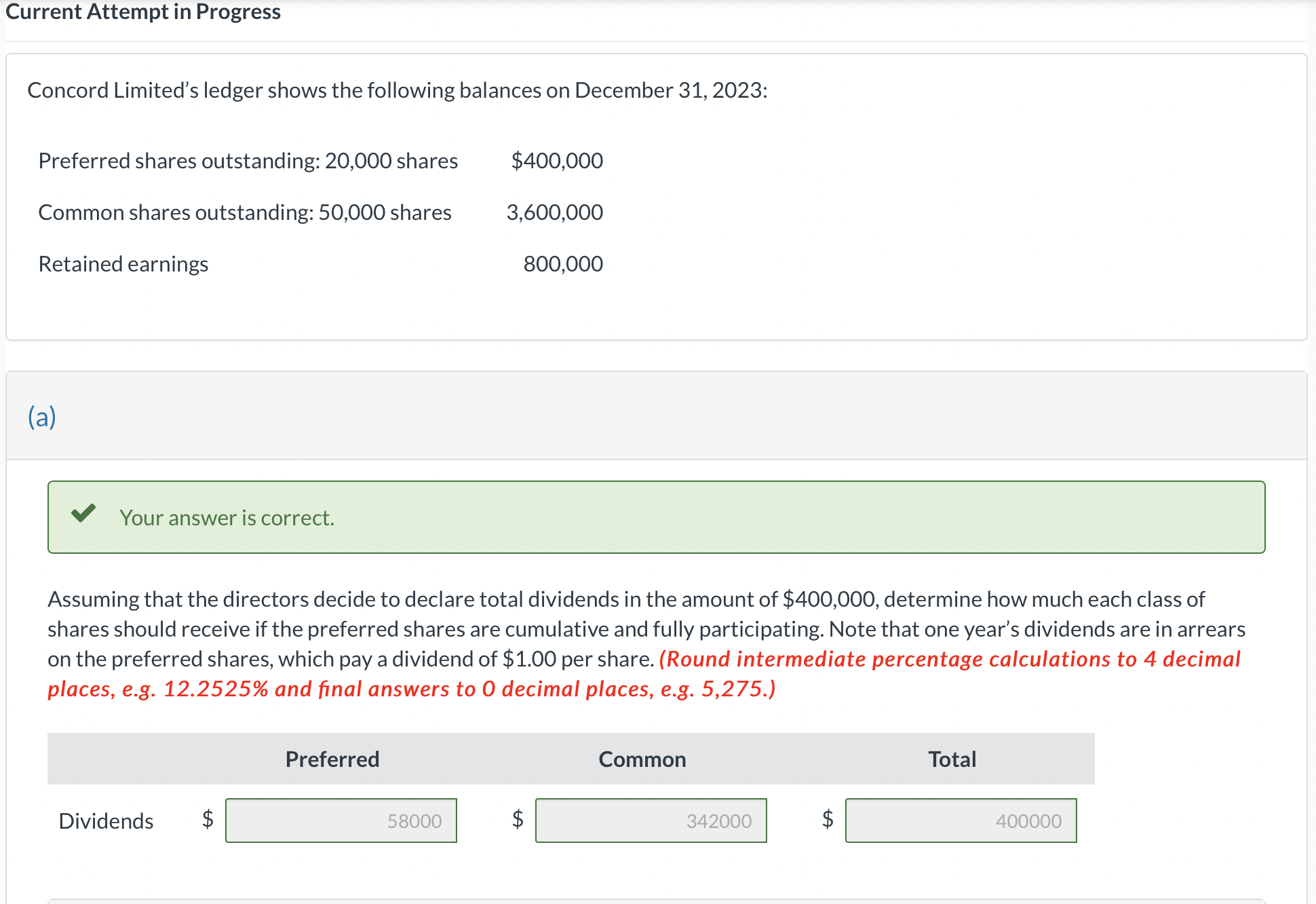  (b) Your answer is correct. Assuming that the directors decide to