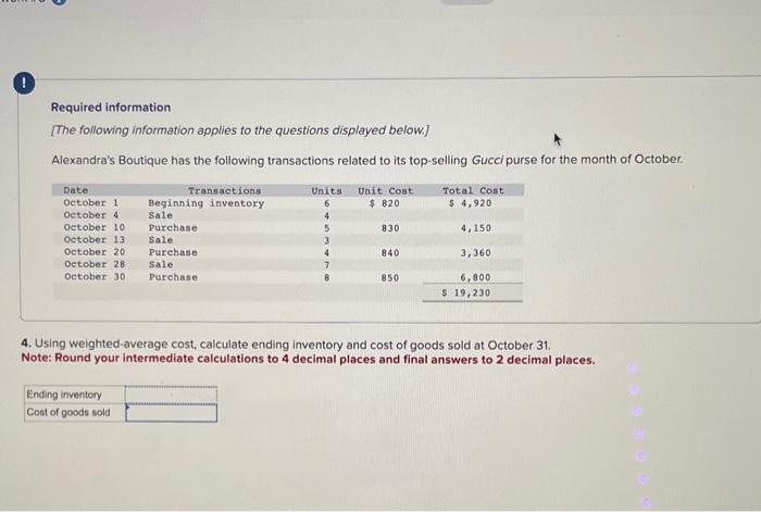 need correct answer please, past 2 given have been wrong Required information