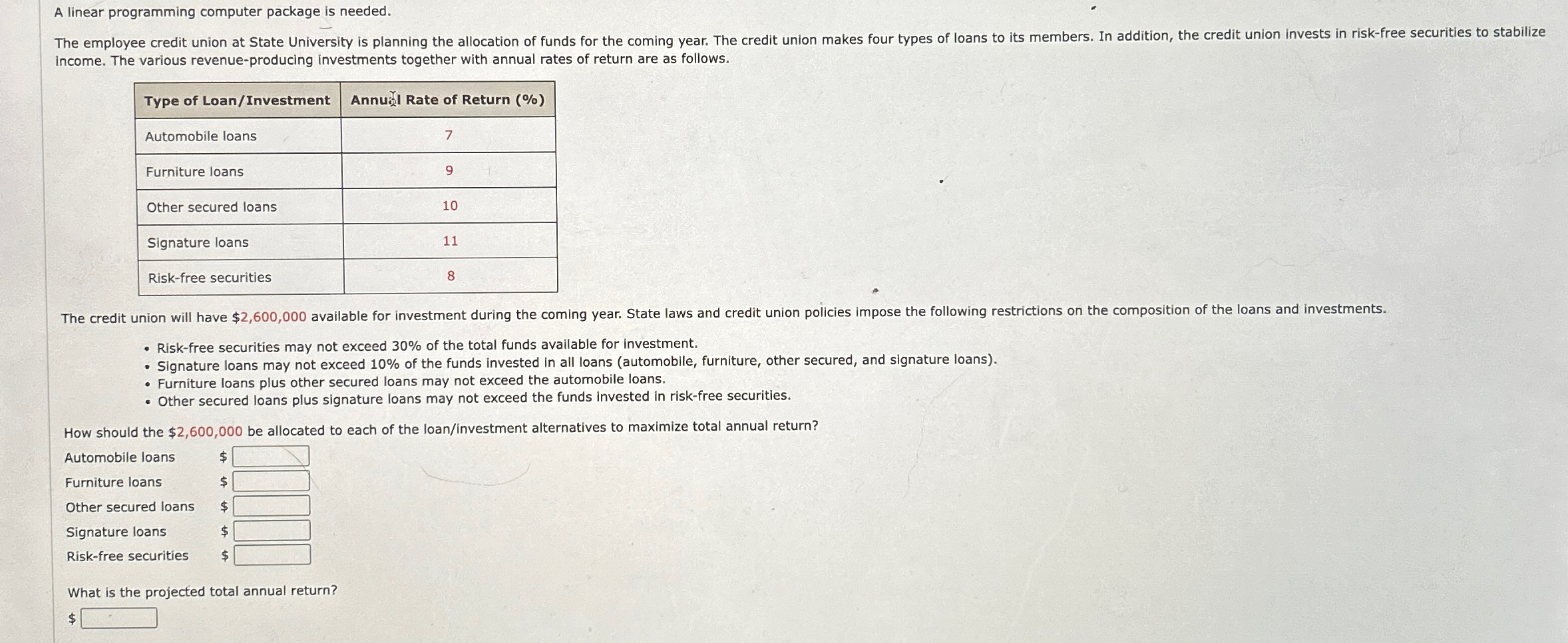  A linear programming computer package is needed. income. The various revenue-producing
