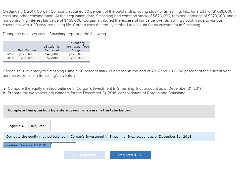 ****Please complete all entries for part b On January 1, 2017, Corgan