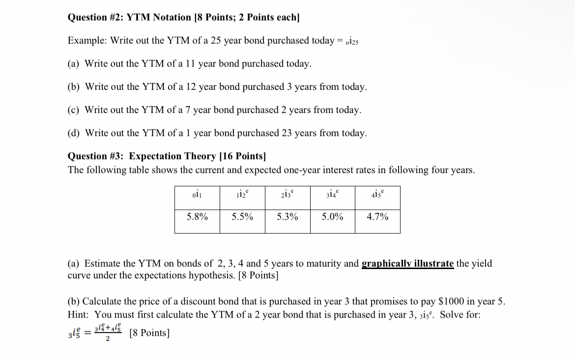 Question #2: YTM Notation [8 Points; 2 Points each] Example: Write