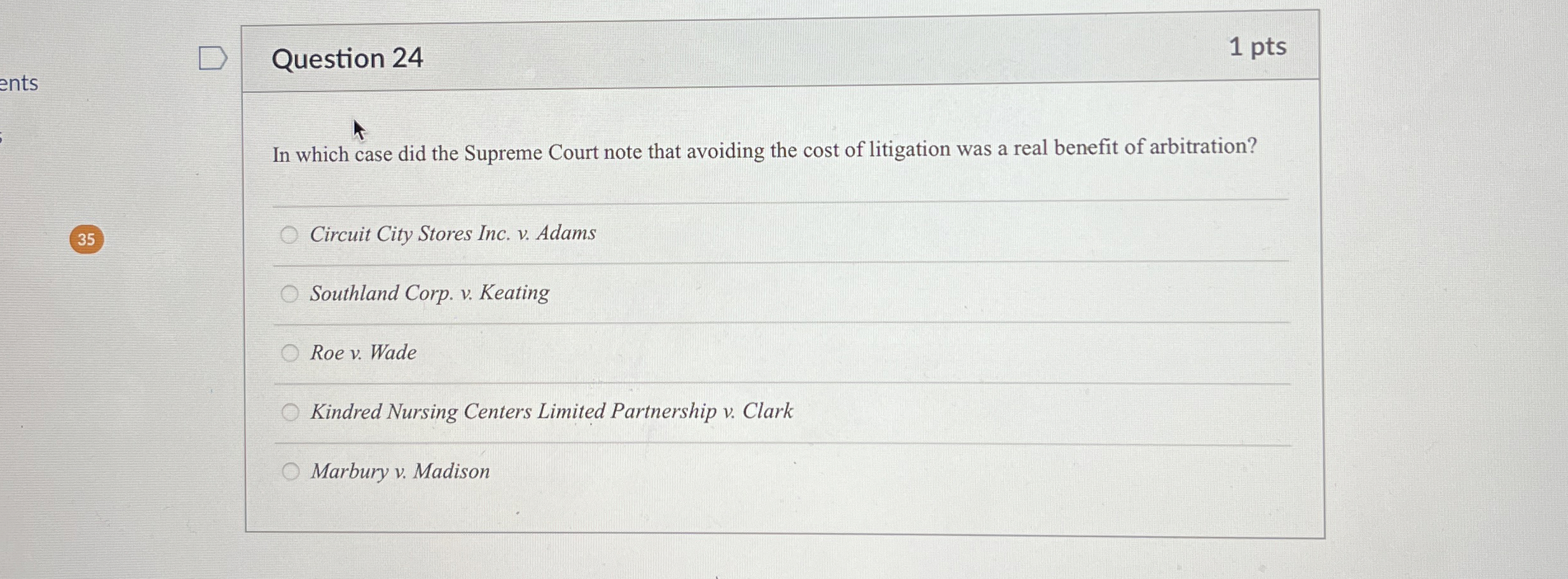  Question 24 1 pts In which case did the Supreme Court