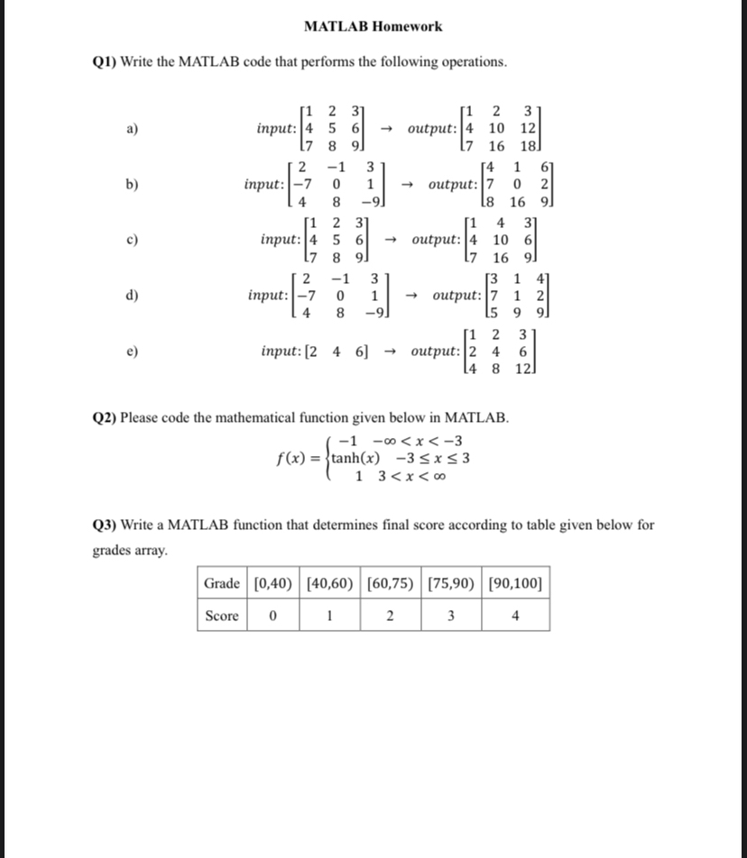  MATLAB Homework Q1) Write the MATLAB code that performs the following