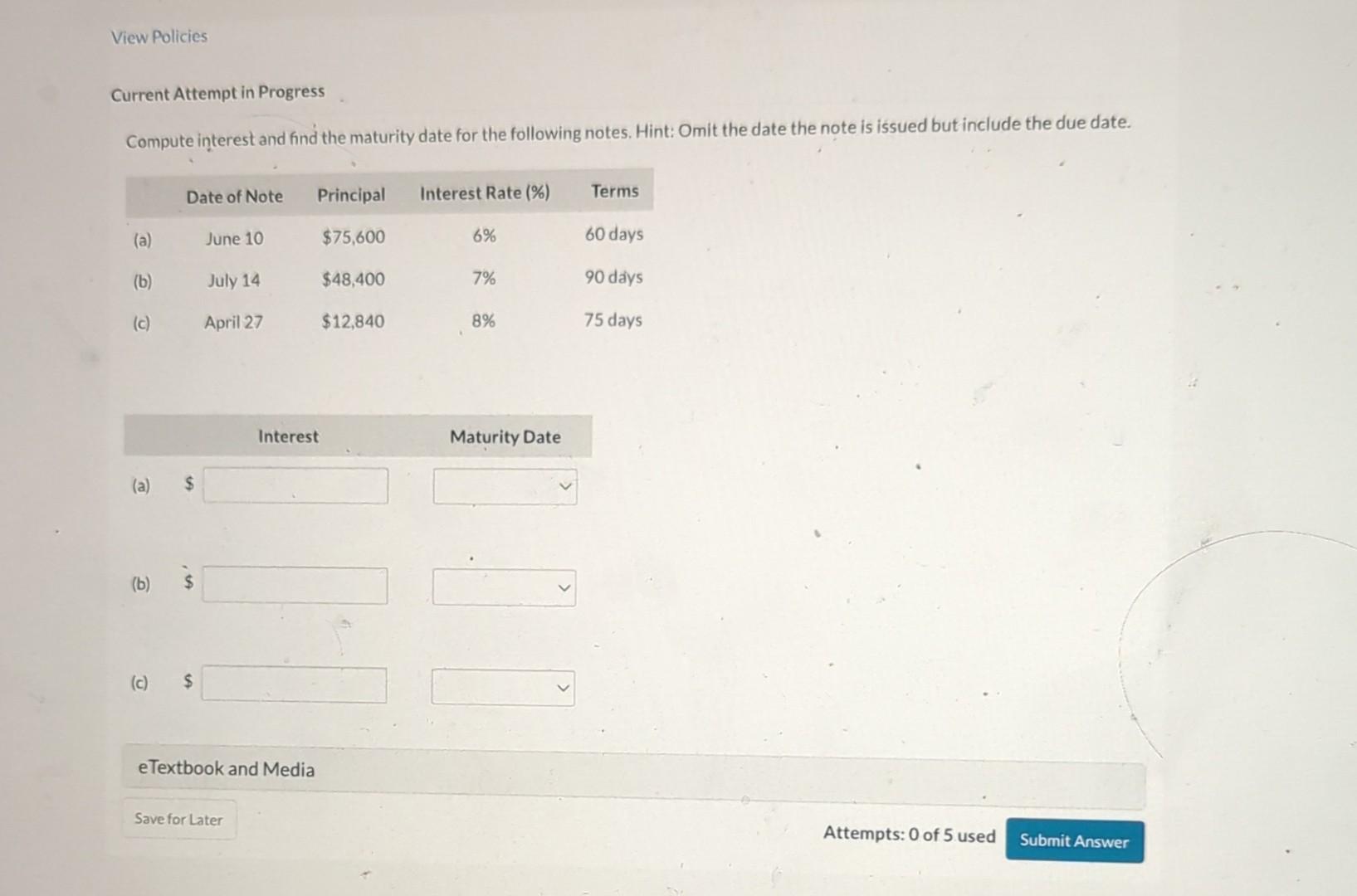  Current Attempt in Progress Compute interest and find the maturity date