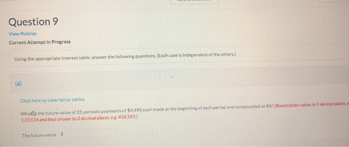  Question 9 View Policies Current Attempt in Progress Using the appropriate