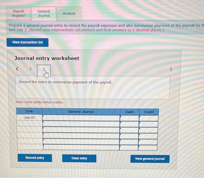 During the week beginining June 24 and ending June 30, these employees